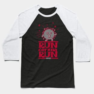 Run Corona Run Away black Baseball T-Shirt